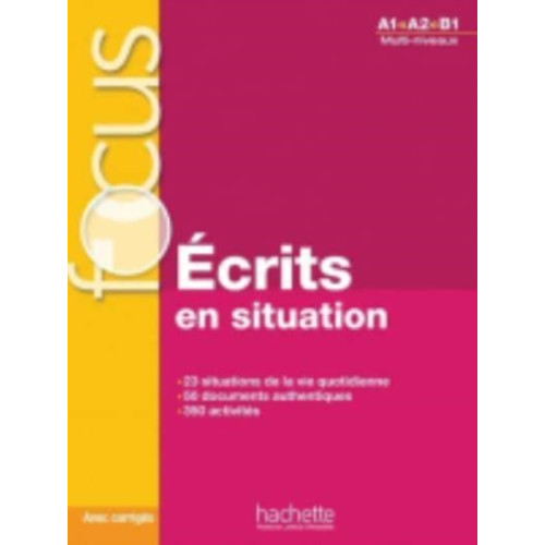 Hachette Ecrits en situation - Livre & corriges (A1-B1) (häftad, fre)