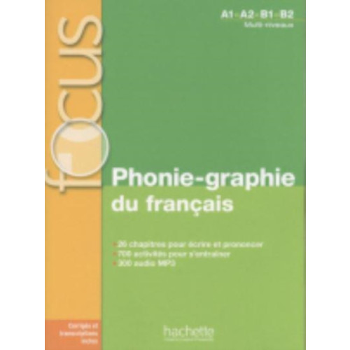 Hachette Phonie-graphie du francais (A1-B2) (häftad, fre)