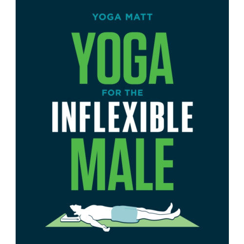 Random House USA Inc Yoga for the Inflexible Male (häftad, eng)