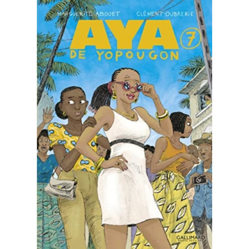 Gallimard Aya De Yopougon Vol 7 (häftad, eng)