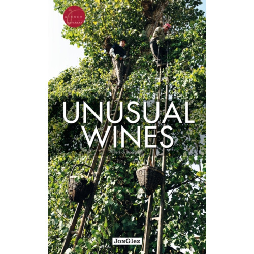 Jonglez Unusual Wines (inbunden, eng)