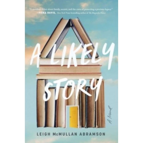 Atria Books A Likely Story (inbunden, eng)