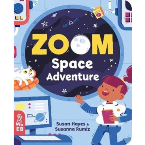 What on Earth Publishing Ltd Zoom: Space Adventure (bok, board book, eng)