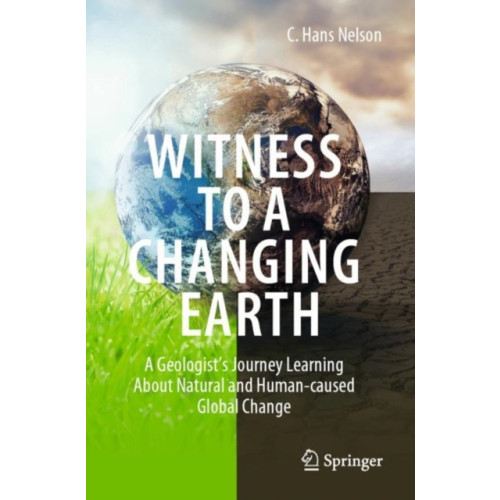 Springer Nature Switzerland AG Witness To A Changing Earth (häftad, eng)