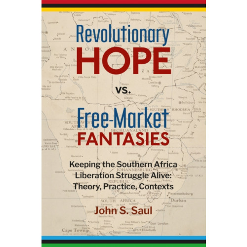 Daraja Press Revolutionary Hope vs Free Market Fantasies (häftad, eng)