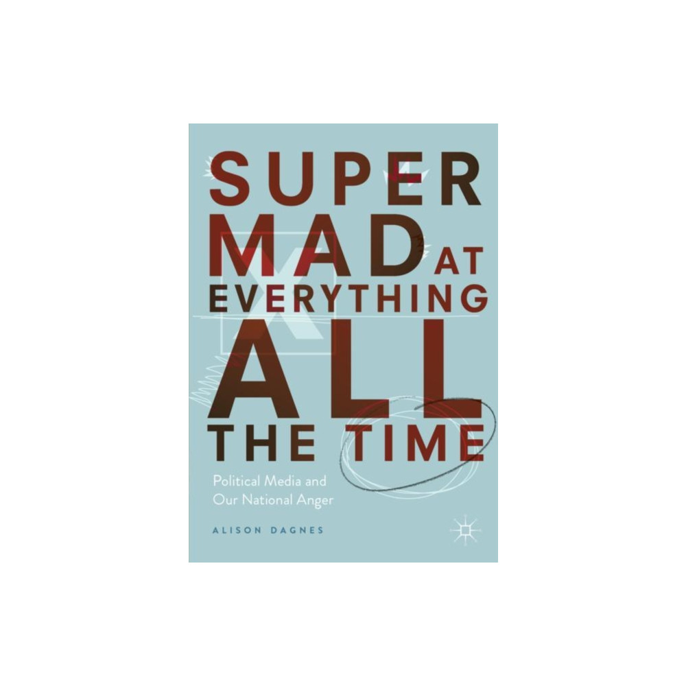 Produktbild för Super Mad at Everything All the Time (häftad, eng)