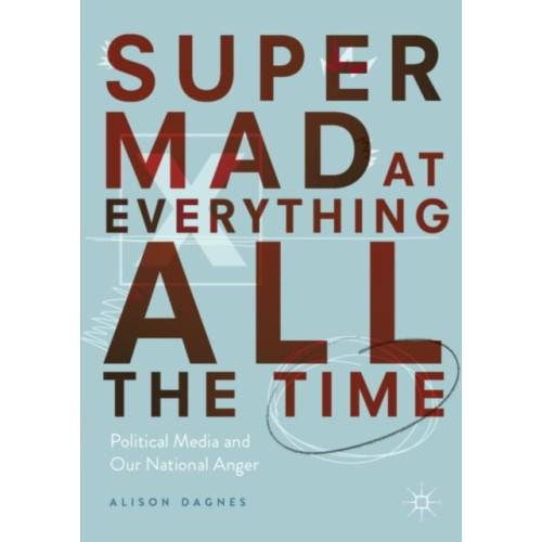 Springer Nature Switzerland AG Super Mad at Everything All the Time (häftad, eng)