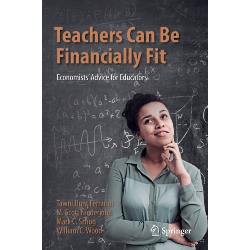 Springer Nature Switzerland AG Teachers Can Be Financially Fit (häftad, eng)