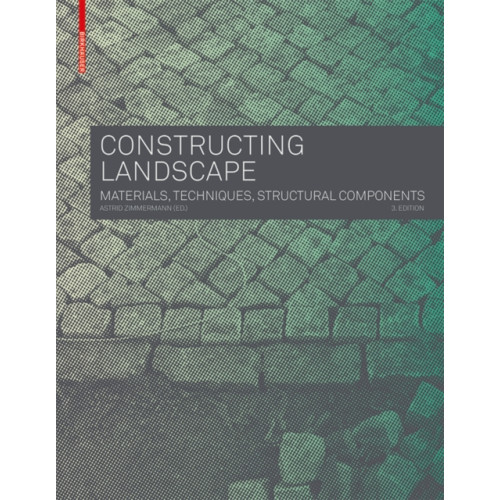 Birkhauser Constructing Landscape (inbunden, eng)