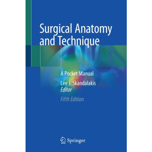 Springer Nature Switzerland AG Surgical Anatomy and Technique (häftad, eng)