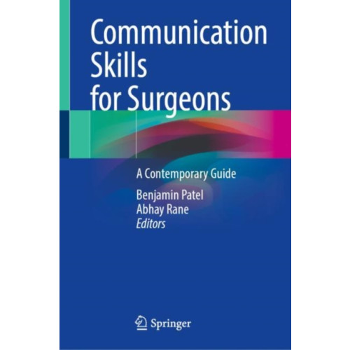 Springer International Publishing AG Communication Skills for Surgeons (inbunden, eng)