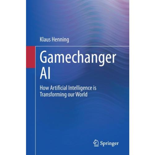 Springer Nature Switzerland AG Gamechanger AI (häftad, eng)