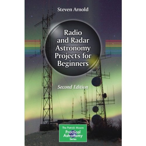 Springer Nature Switzerland AG Radio and Radar Astronomy Projects for Beginners (häftad, eng)