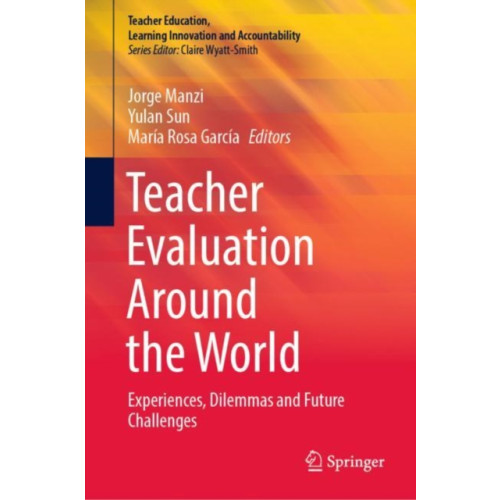 Springer International Publishing AG Teacher Evaluation Around the World (inbunden, eng)