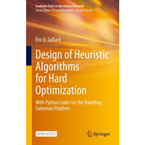 Springer International Publishing AG Design of Heuristic Algorithms for Hard Optimization (inbunden, eng)