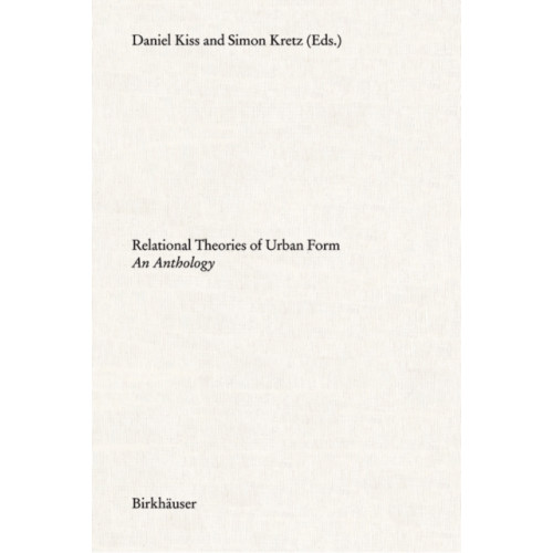 Birkhauser Relational Theories of Urban Form (häftad, eng)