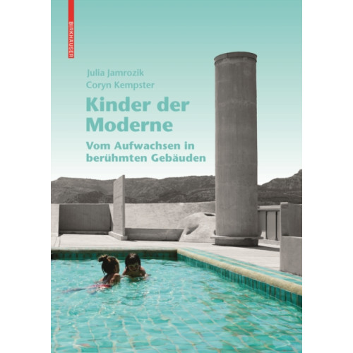 Birkhauser Kinder der Moderne (inbunden, ger)