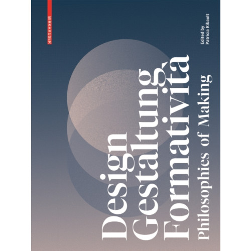 Birkhauser Design, Gestaltung, Formativita (häftad, eng)