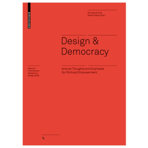 Birkhauser Design & Democracy (inbunden, eng)