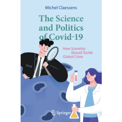 Springer Nature Switzerland AG The Science and Politics of Covid-19 (häftad, eng)