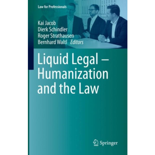 Springer International Publishing AG Liquid Legal – Humanization and the Law (inbunden, eng)