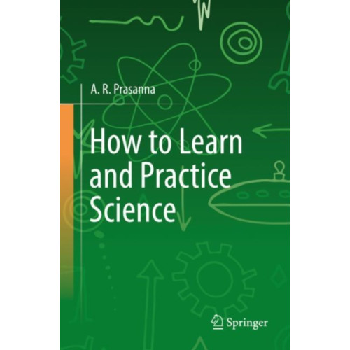 Springer International Publishing AG How to Learn and Practice Science (häftad, eng)