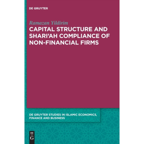 De Gruyter Capital Structure and Shari’ah Compliance of non-Financial Firms (inbunden, eng)