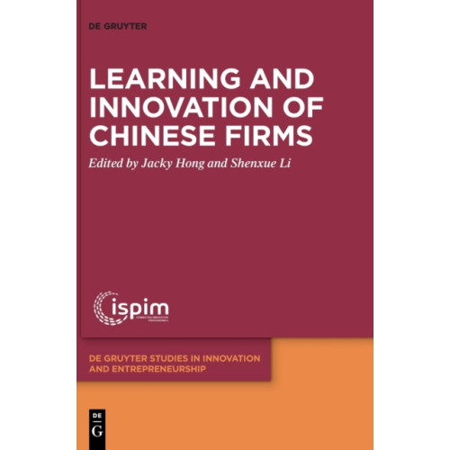 De Gruyter Learning and Innovation of Chinese Firms (inbunden, eng)