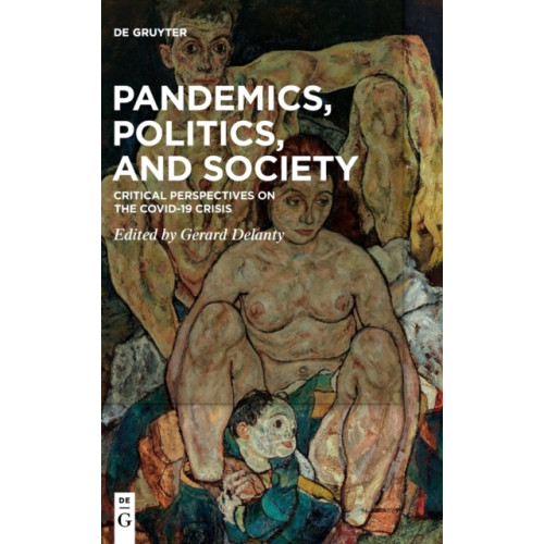 De Gruyter Pandemics, Politics, and Society (inbunden, eng)