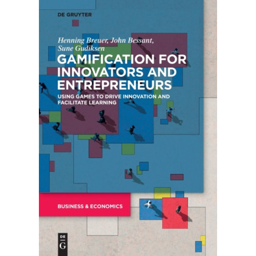 De Gruyter Gamification for Innovators and Entrepreneurs (häftad, eng)