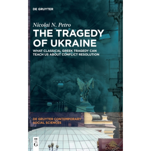 De Gruyter The Tragedy of Ukraine (inbunden, eng)