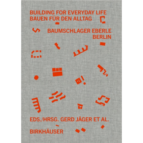 Birkhauser Building for Everyday Life / Bauen fur den Alltag 2010–2025 (inbunden, eng)