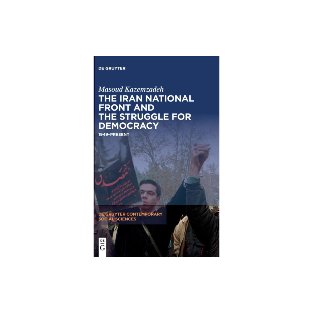 Produktbild för The Iran National Front and the Struggle for Democracy (inbunden, eng)
