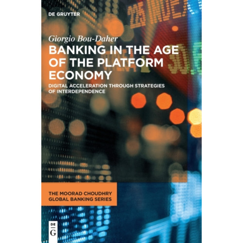 De Gruyter Banking in the Age of the Platform Economy (inbunden, eng)