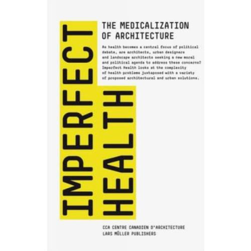 Lars Muller Publishers Imperfect Health (inbunden, eng)