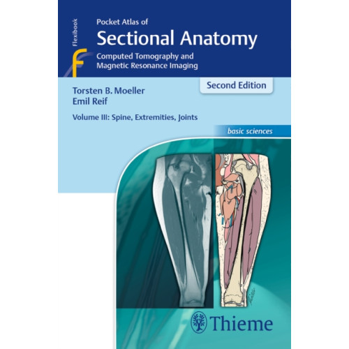 Thieme Publishing Group Pocket Atlas of Sectional Anatomy, Volume III: Spine, Extremities, Joints (häftad, eng)