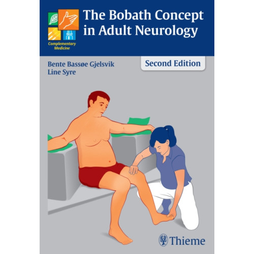 Thieme Publishing Group The Bobath Concept in Adult Neurology (inbunden, eng)