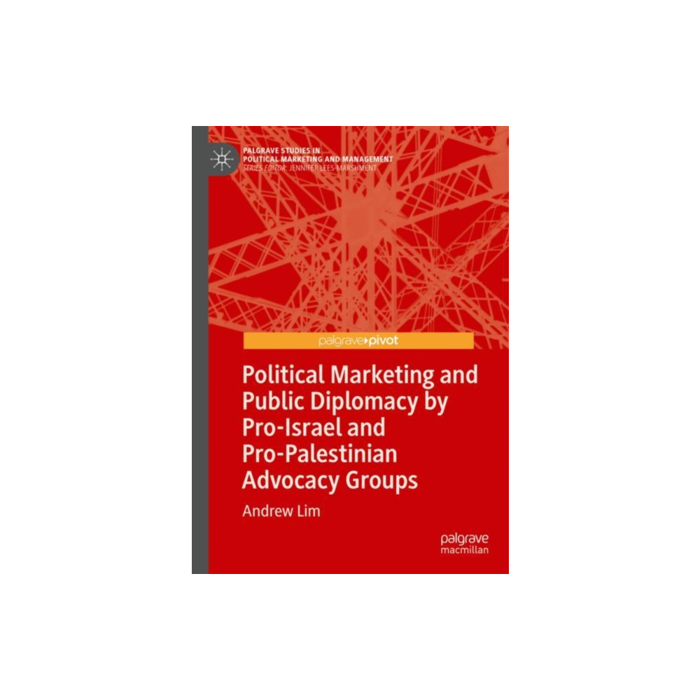 Produktbild för Political Marketing and Public Diplomacy by Pro-Israel and Pro-Palestinian Advocacy Groups (inbunden, eng)