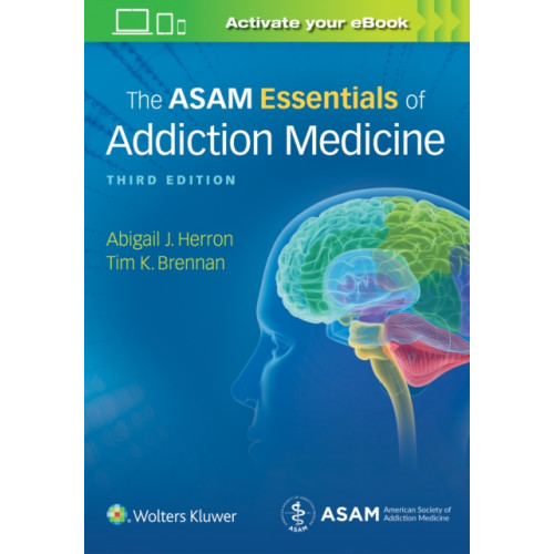 Wolters Kluwer Health The ASAM Essentials of Addiction Medicine (häftad, eng)