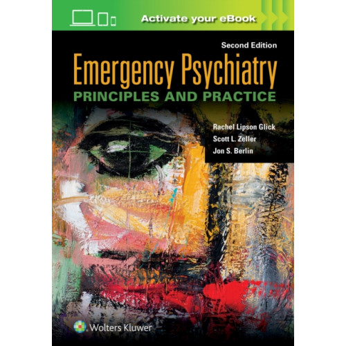 Wolters Kluwer Health Emergency Psychiatry: Principles and Practice (inbunden, eng)