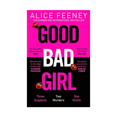 Alice Feeney Good Bad Girl (pocket, eng)