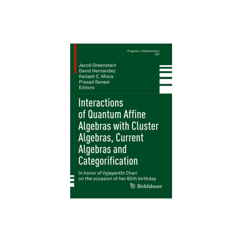 Produktbild för Interactions of Quantum Affine Algebras with Cluster Algebras, Current Algebras and Categorification (häftad, eng)