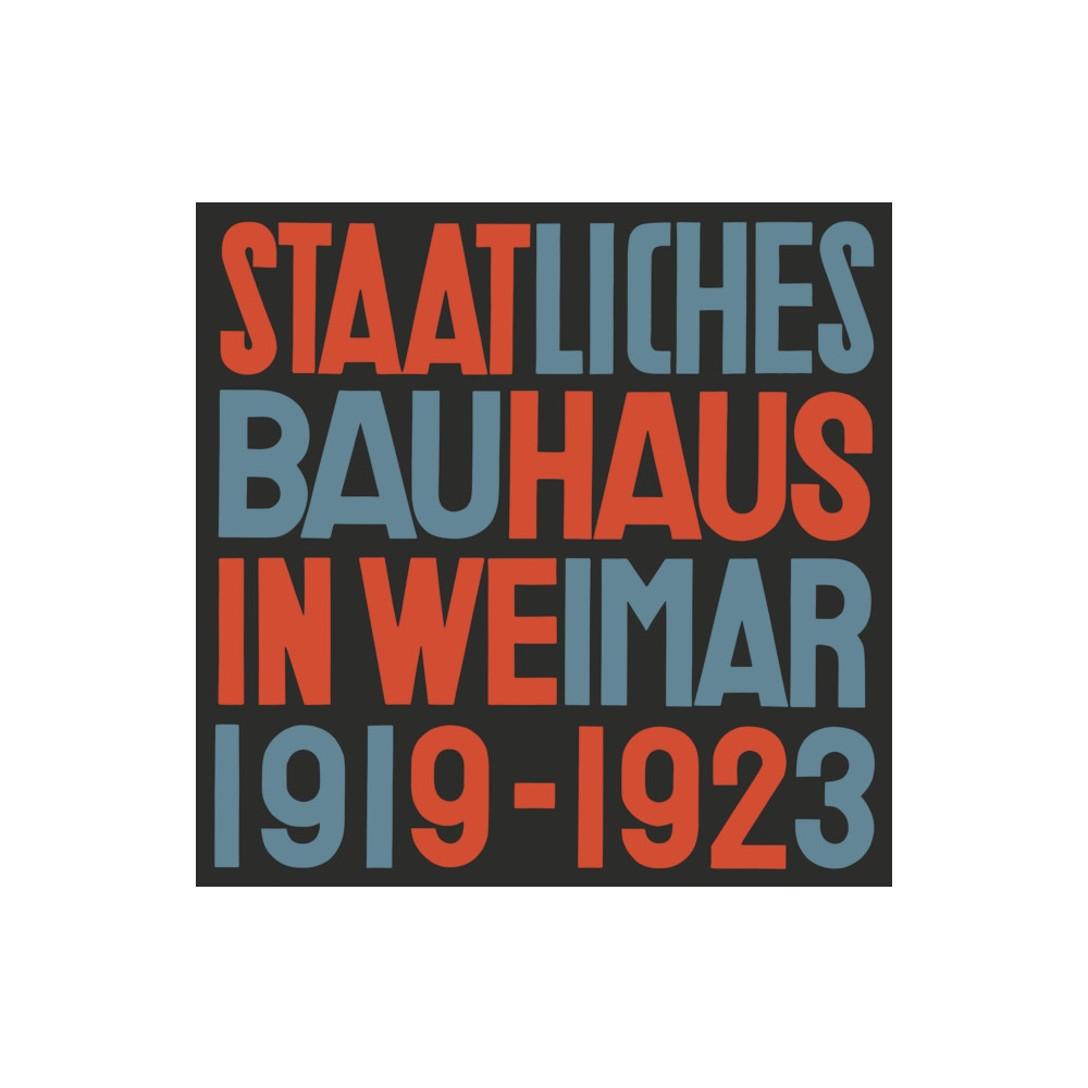 Produktbild för State Bauhaus in Weimar 1919–1923 (inbunden, eng)