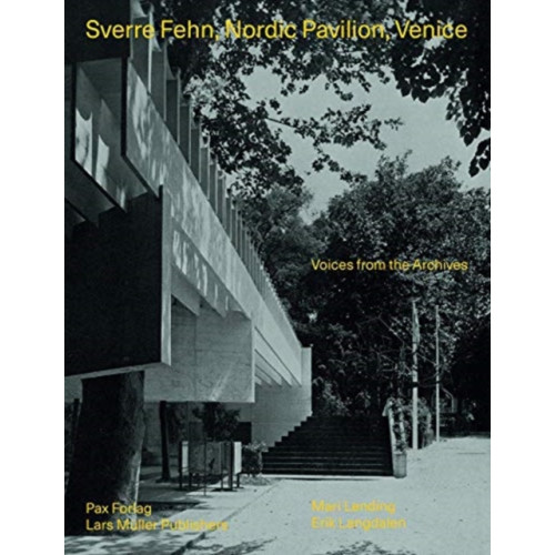 Birkhauser Verlag AG Sverre Fehn: Nordic Pavilion, Venice (inbunden, eng)