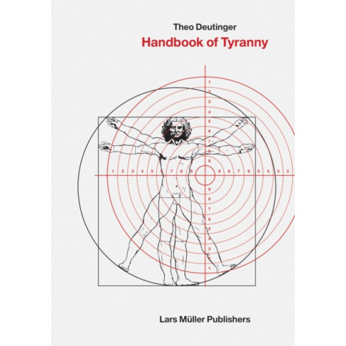 Lars Muller Publishers Handbook of Tyranny (inbunden, eng)