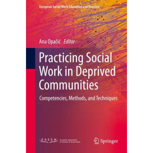 Springer Nature Switzerland AG Practicing Social Work in Deprived Communities (inbunden, eng)