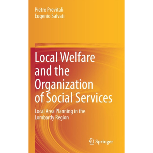 Springer Nature Switzerland AG Local Welfare and the Organization of Social Services (inbunden, eng)