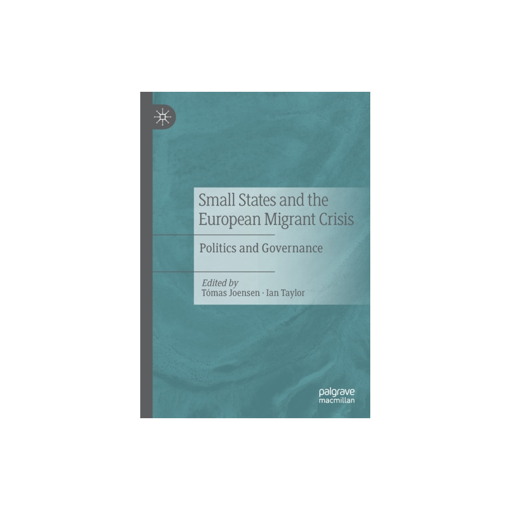 Produktbild för Small States and the European Migrant Crisis (häftad, eng)