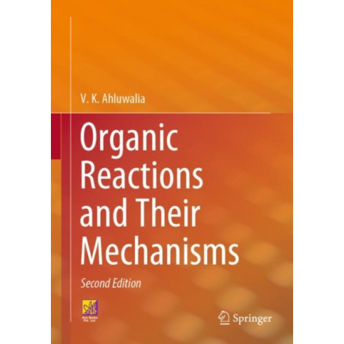 Springer International Publishing AG Organic Reactions and Their Mechanisms (inbunden, eng)