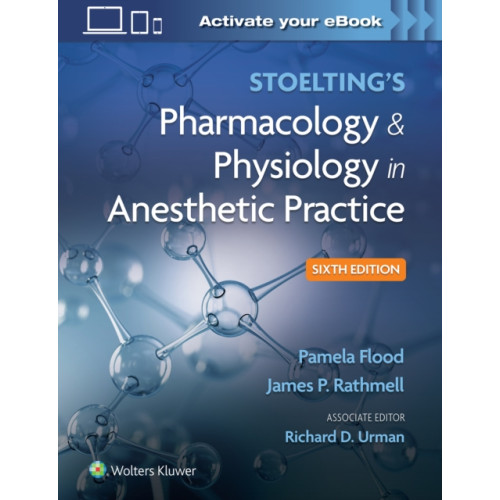 Wolters Kluwer Health Stoelting's Pharmacology & Physiology in Anesthetic Practice (inbunden, eng)